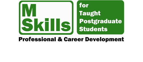 MSkills for taught postgraduate students - Professional and career development
