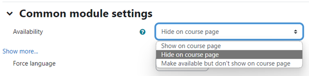 Screenshot showing that all the availability options can also be configured in the activity or resource settings menu.
