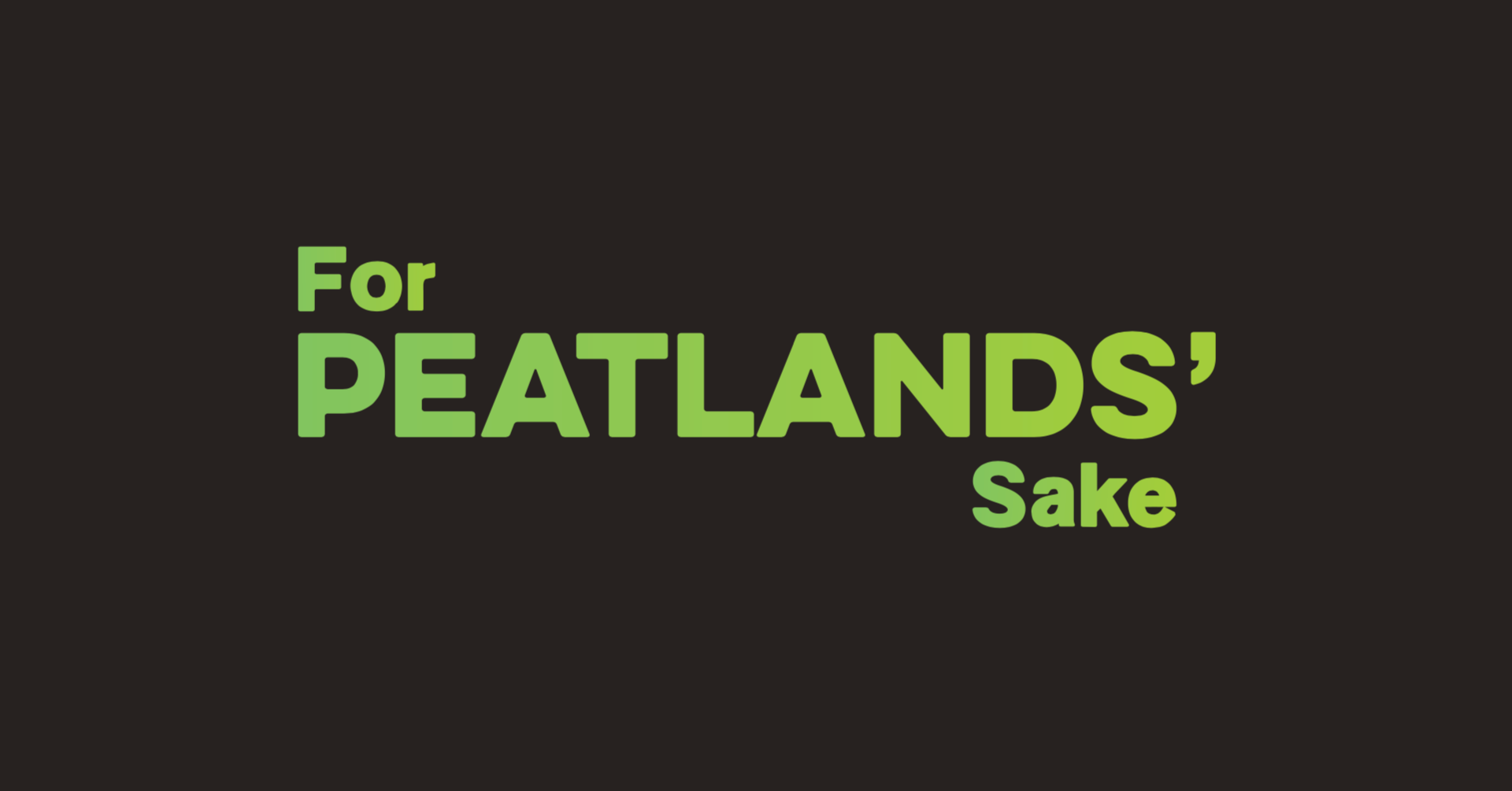 Text reading 'For Peatlands Sake'