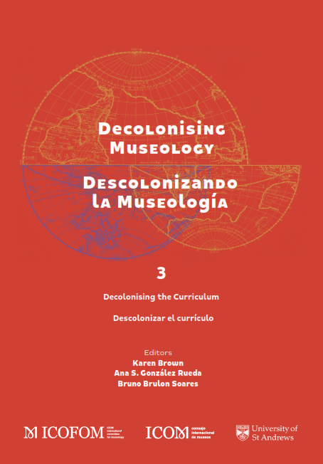 Decolonising Museology: Decolonising the Curriculum