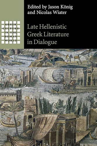 Late Hellenistic Greek literature in dialogue