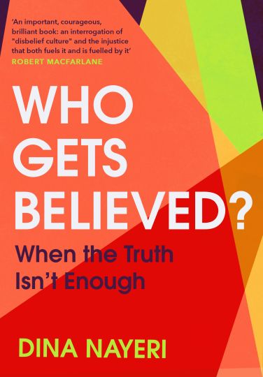 Who Gets Believed? When the truth isn't enough