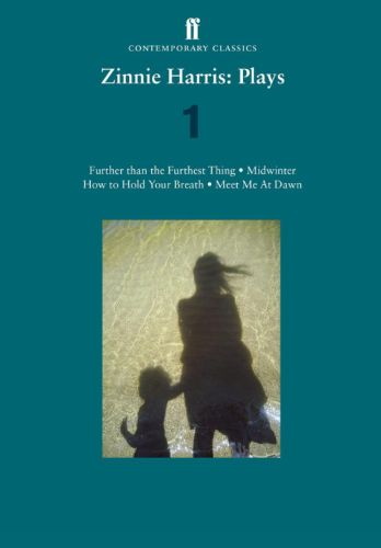 Zinnie Harris: Plays One