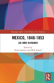 Mexico, 1848-1853: Los años olvidados