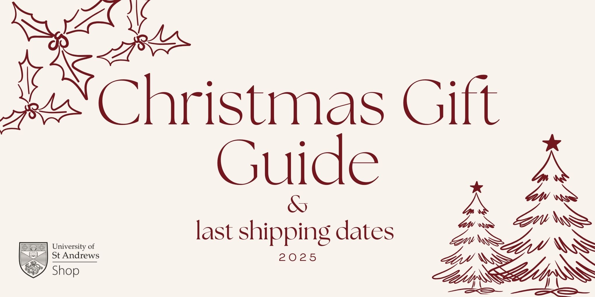 Red text reads 'Christmas Gift Guide & last shipping dates 2025' on white background, red line-drawn graphics of holly and christmas trees