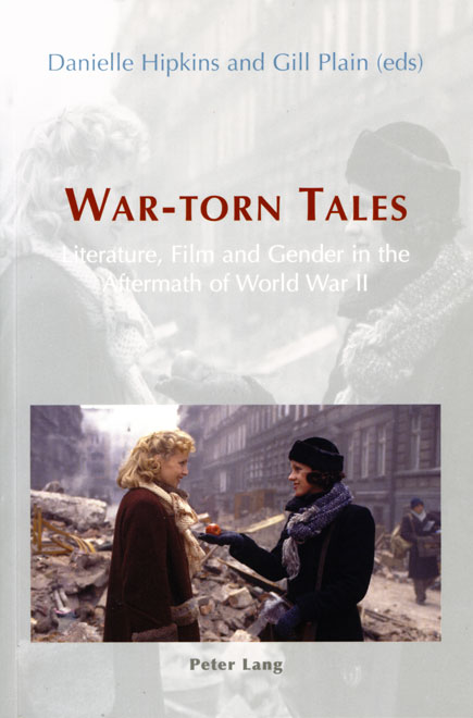 War-torn Tales: Literature, Film and Gender in the Aftermath of World War II